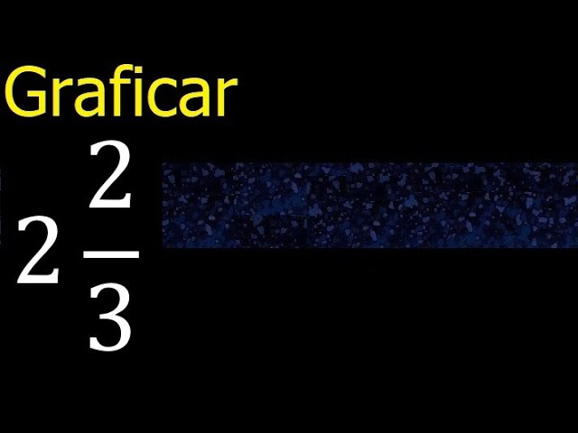 2 2/3: Cómo convertir fracciones y su uso en matemáticas