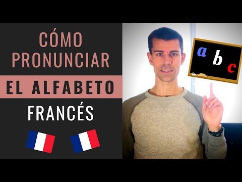 como aprender el alfabeto y pronunciacion del frances