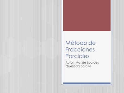 Cómo se integran las fracciones parciales con ejemplos claros