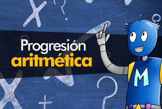 Conoces las fórmulas de progresión aritmética que necesitas