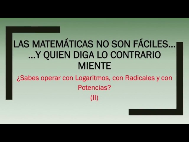 conoces las propiedades de los logaritmos y ejercicios practicos