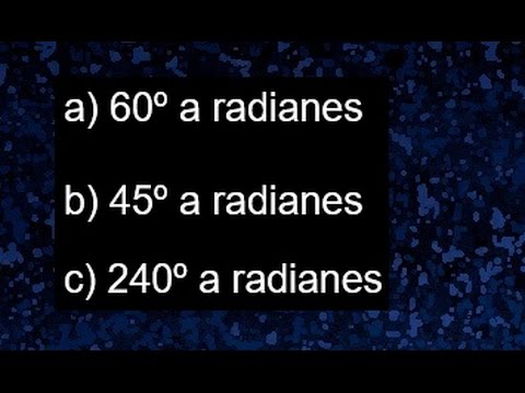 convertir a grados sexagesimales radianes a