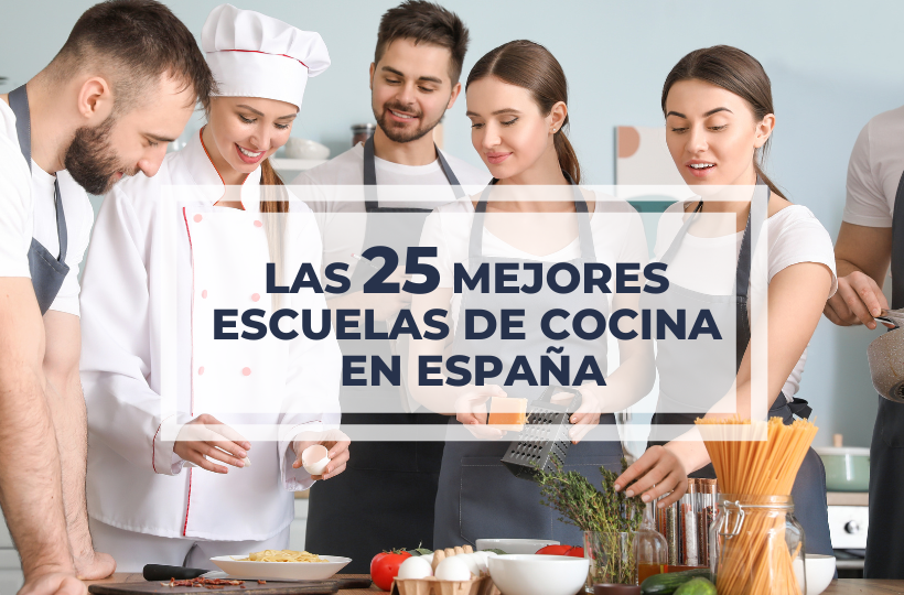 Cuáles son las mejores escuelas de cocina para estudiar en España