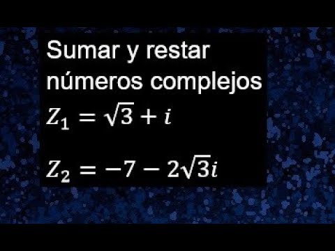 Cuáles son las operaciones básicas y la suma de números complejos