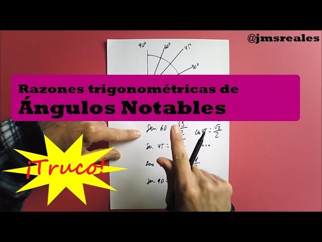 Cuáles son las razones trigonométricas de los ángulos notables