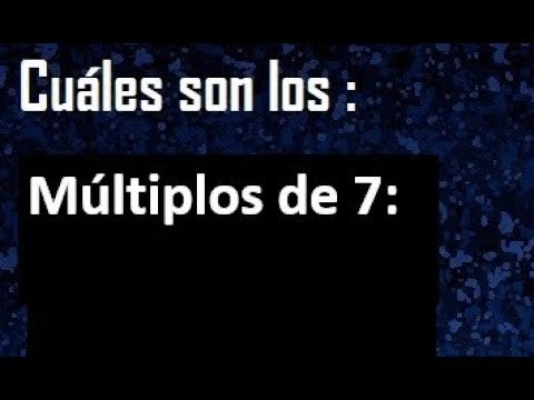 Cuáles son los múltiplos de 7 y cómo se listan del 1 al 1000