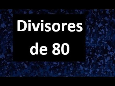 Cuáles son los pares de números cuyo producto es 80 y divisores