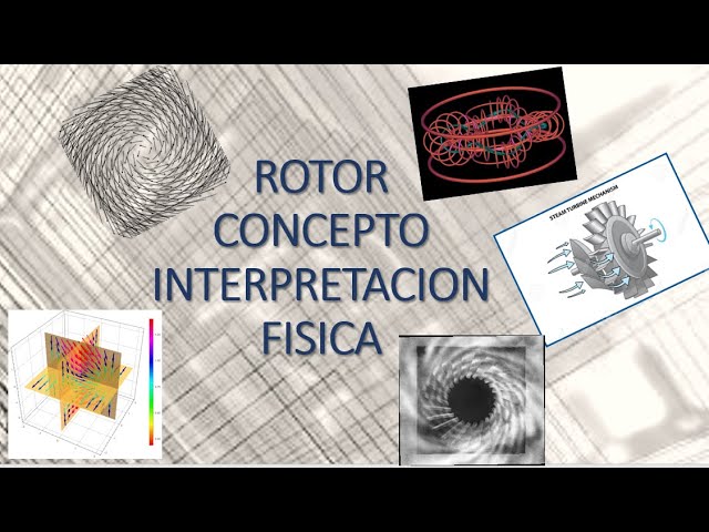 Qué es el rotacional de un campo vectorial y sus aplicaciones