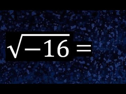 Qué significa y cómo se calcula la raíz cuadrada de un número negativo