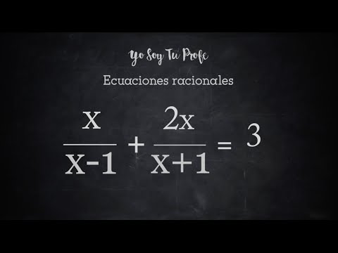 Qué son las ecuaciones racionales y cómo se resuelven