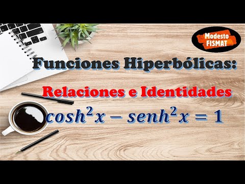 que son las funciones hiperbolicas y cuales son sus propiedades