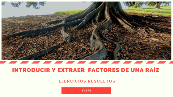 radicales ejercicios resueltos en pdf para extraer factores